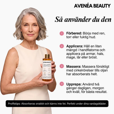 Så använder du Anti-Aging Kroppsolja
